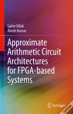 Capa do artigo Approximate Arithmetic Circuit Architectures For Fpga-Based Systems
