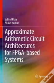 Capa do artigo Approximate Arithmetic Circuit Architectures For Fpga-Based Systems