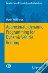 Approximate Dynamic Programming For Dynamic Vehicle Routing