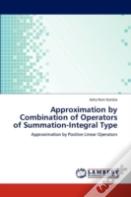 Approximation By Combination Of Operators Of Summation-Integral Type