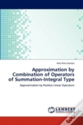 Approximation By Combination Of Operators Of Summation-Integral Type