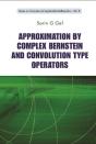 Approximation By Complex Bernstein And Convolution Type Operators - Preview