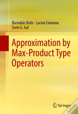 Capa do artigo Approximation By Max-Product Type Operators