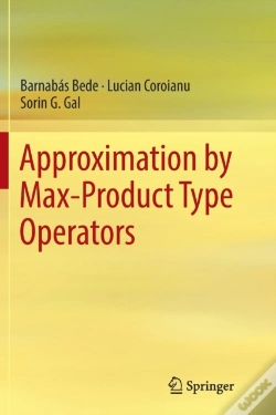 Capa do artigo Approximation By Max-Product Type Operators