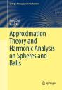 Approximation Theory And Harmonic Analysis On Spheres And Balls - Preview