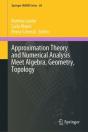 Approximation Theory And Numerical Analysis Meet Algebra, Geometry, Topology - Preview