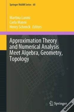 Capa do artigo Approximation Theory And Numerical Analysis Meet Algebra, Geometry, Topology