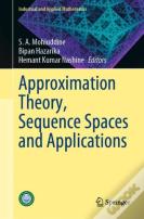 Approximation Theory, Sequence Spaces And Applications