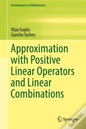 Approximation With Positive Linear Operators And Linear Combinations
