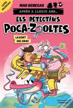 Capa do artigo Aprén A Llegir Amb Els Detectius Poca-Zooltes 6. La Sort Del Drac