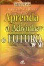 Aprenda a Adivinhar o Futuro - Preview