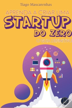 Capa do artigo Aprenda A Criar Uma Starup Do Zero