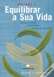 Capa do artigo Aprenda a Equilibrar a Sua Vida