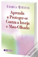 Aprenda a Proteger-se contra a Inveja e Mau-Olhado