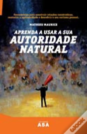 Capa do artigo Aprenda a Usar a Sua Autoridade Natural