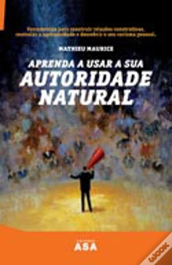 Capa do artigo Aprenda a Usar a Sua Autoridade Natural