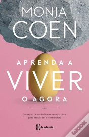 Capa do artigo Aprenda A Viver O Agora