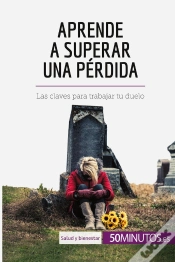 Capa do artigo Aprende A Superar Una Pérdida : Las Claves Para Trabajar Tu Duelo