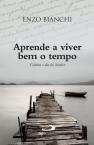 Aprende a Viver Bem o Tempo