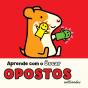 Aprende com o Óscar: Opostos - Preview