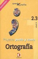 Aprende Y Practica, Punto Y Coma, Ortografía, 2.3. Libro Profesor