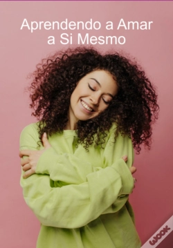 Capa do artigo Aprendendo A Amar A Si Mesmo
