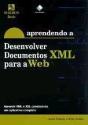 Aprendendo a Desenvolver Documentos XML para a Web - Preview