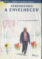Aprendendo a Envelhecer - Preview