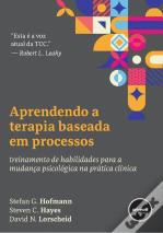 Aprendendo a Terapia Baseada em Processos