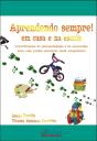 Aprendendo Sempre ! Em Casa e na Escola - Preview