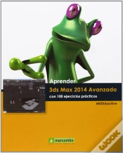 Capa do artigo Aprender 3ds Max 2014 Avanzado Con 100 Ejercicios