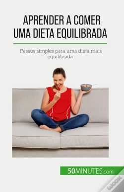 Capa do artigo Aprender A Comer Uma Dieta Equilibrada : Passos Simples Para Uma Dieta Mais Equilibrada