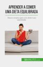 Aprender A Comer Uma Dieta Equilibrada - Preview