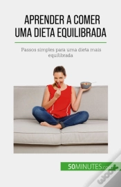 Capa do artigo Aprender A Comer Uma Dieta Equilibrada