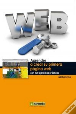 Capa do artigo Aprender A Crear Su Primera Página Web Con 100 Ejercicios Prácticos