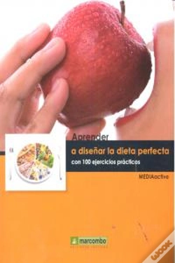 Capa do artigo Aprender A Diseñar La Dieta Perfecta Con 100 Ejercicios Prácticos