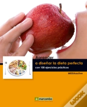 Capa do artigo Aprender A Diseñar La Dieta Perfecta Con 100 Ejercicios Prácticos
