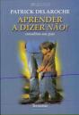 Aprender a Dizer Não! - Preview