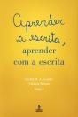 Aprender A Escrita, Aprender Com A Escrita - Preview