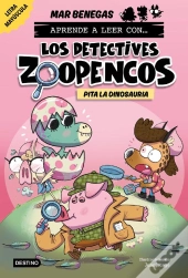 Aprender A Leer Con... Los Detectives Zoopencos 10. Pita La Dinosauria