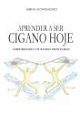Aprender a Ser Cigano Hoje - Preview