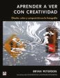 Aprender A Ver Con Con Creatividad - Preview