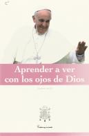 Aprender A Ver Con Los Ojos De Dios