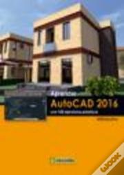 Aprender Autocad 2016 Con 100 Ejercicios Prácticos