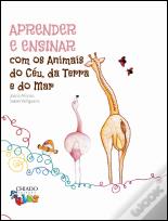 Aprender e Ensinar com os Animais do Céu, da Terra e do Mar