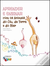 Aprender e Ensinar com os Animais do Céu, da Terra e do Mar