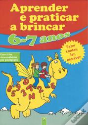 Aprender e Praticar a Brincar 6-7 Anos