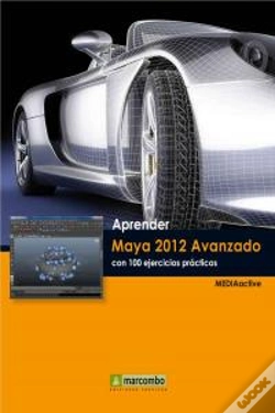 Capa do artigo Aprender Maya 2012 Avanzado Con 100 Ejercicios Prácticos