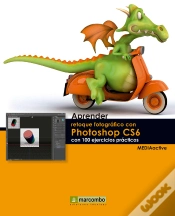 Capa do artigo Aprender Retoque Fotográfico Con Photoshop Cs6 Con 100 Ejercicios Prácticos