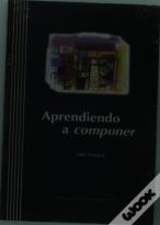 Aprendiendo A Componer